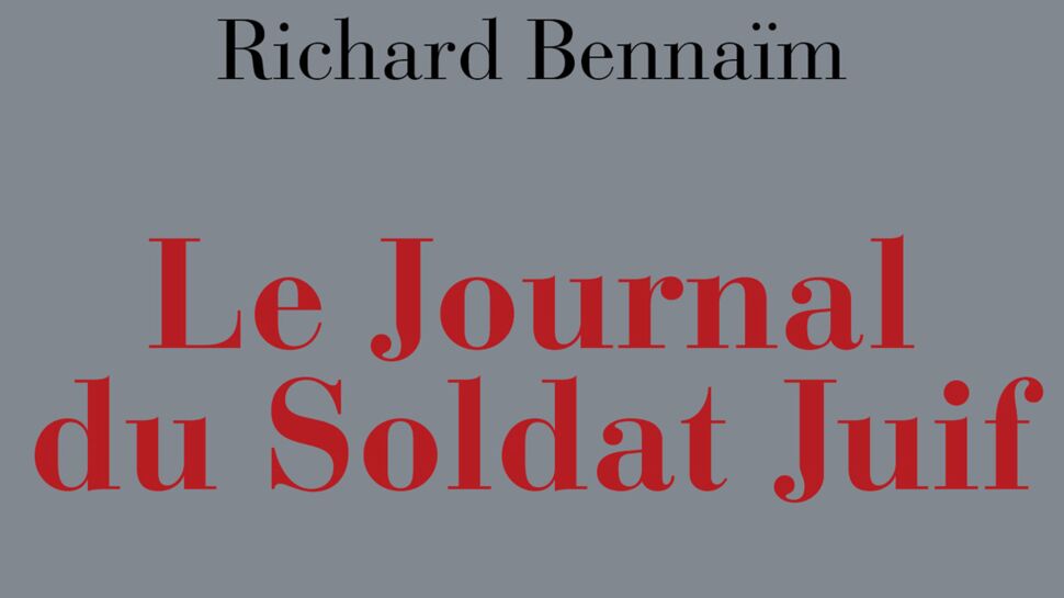 On a lu et aimé "Le journal du soldat juif" de Richard Bennaïm