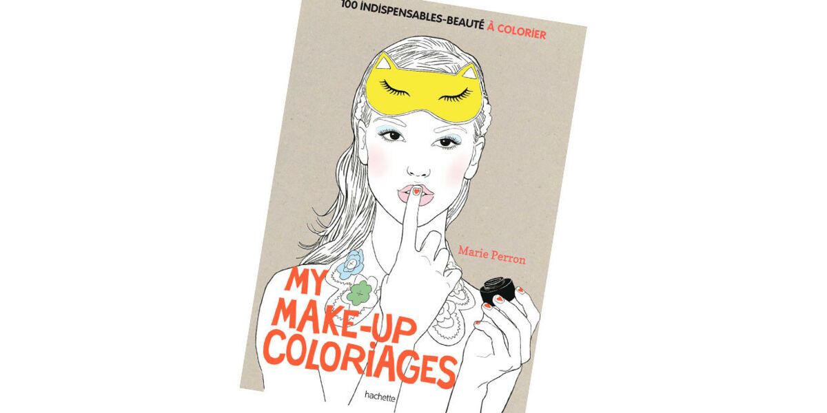 On adore le cahier de coloriages beauté : Femme Actuelle Le MAG