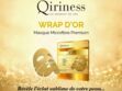 Testez le nouveau masque Wrap d'Or Qiriness avec Femme Actuelle Beauté Addict