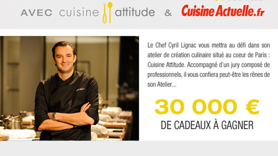 Concours  de cuisine : votre recette jugée par Cyril Lignac