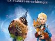 DVD : on a aimé Le Petit Prince, La Planète de la Musique