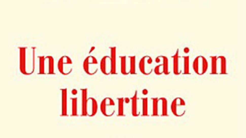 Une éducation libertine, de Jean-Baptiste del Amo