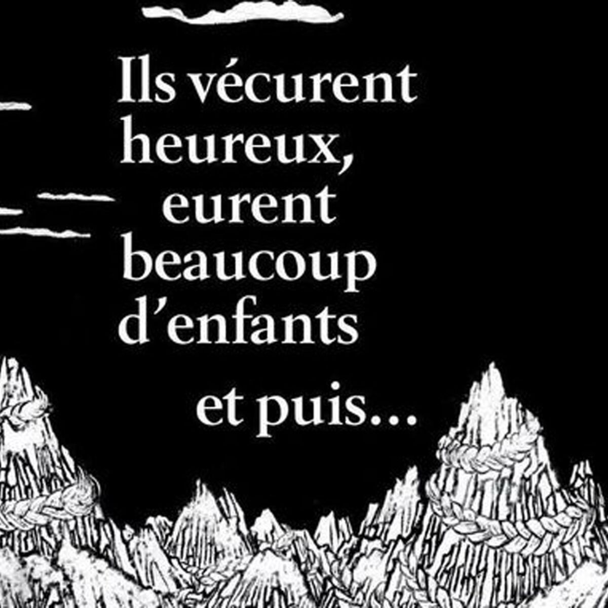 Decouvrez La Selection Cultura Et Tentez De Gagner L Un Des Livres Presentes Ils Vecurent Heureux Eurent Beaucoup D Enfants Par Alix Femme Actuelle Le Mag