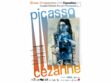 Exposition Picasso Cézanne à Aix