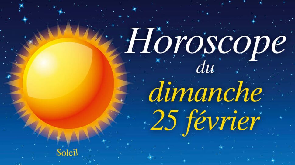 Horoscope du dimanche 25 février par Marc Angel