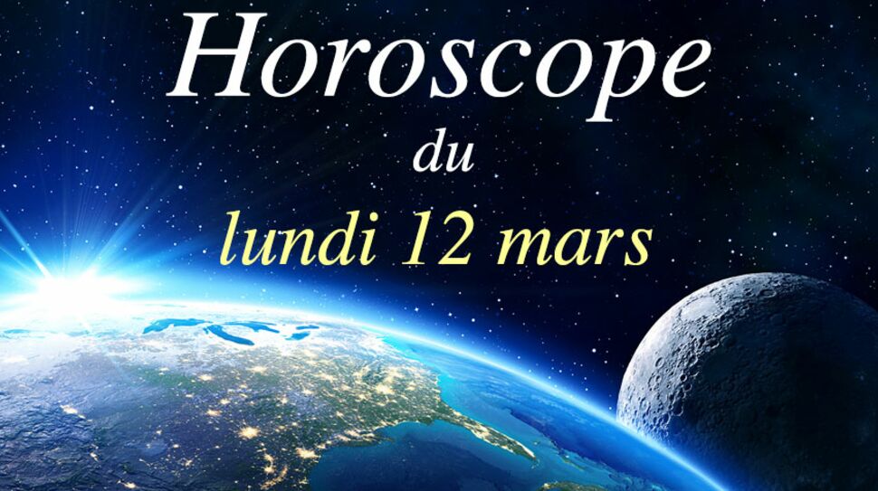 Horoscope du lundi 12 mars par Marc Angel