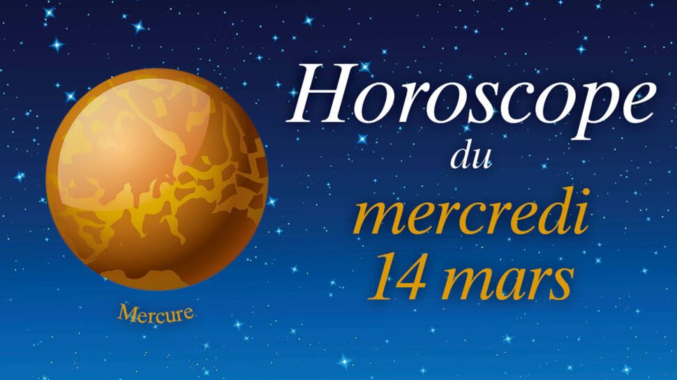 Horoscope du mercredi 14 mars par Marc Angel