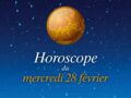 Horoscope du mercredi 28 février par Marc Angel