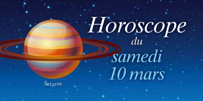 Horoscope du samedi 10 mars par Marc Angel