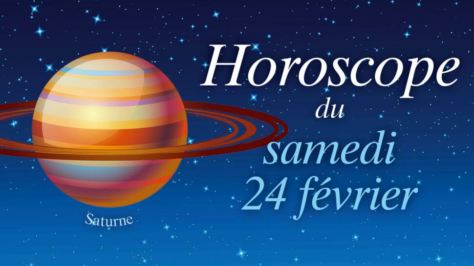 Horoscope du samedi 24 février par Marc Angel