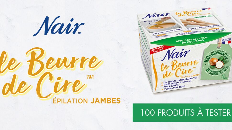 Testez le Beurre de cire 100% d'origine naturelle NAIR gratuitement