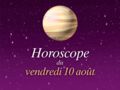Horoscope du vendredi 10 août 2018 par Marc Angel