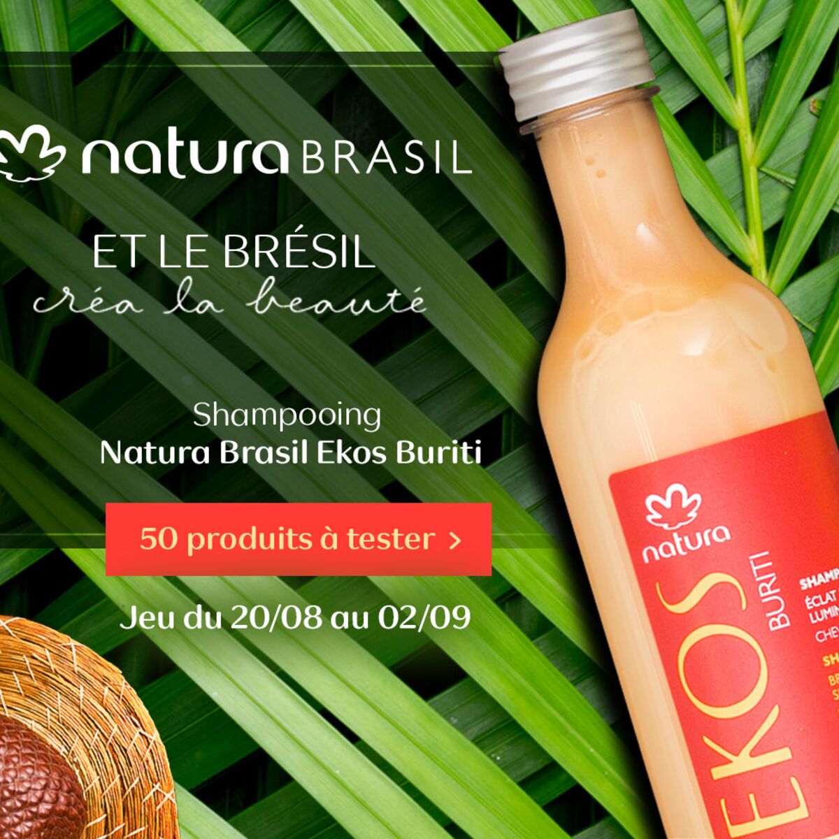 Testez le Shampooing Ekos Buriti de Natura Brasil : Femme Actuelle Le MAG