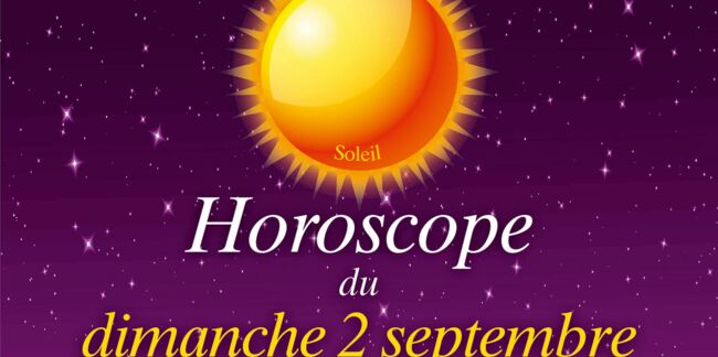 Horoscope du dimanche 2 septembre 2018 par Marc Angel