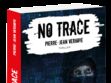 Pierre-Jean Verhoye: coup de coeur de Gilles Legardinier, prix du roman Femme Actuelle 2018 pour "No Trace"