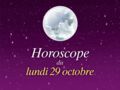 Horoscope du lundi 29 octobre 2018 par Marc Angel