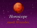 Horoscope du mardi 30 octobre 2018 par Marc Angel