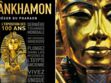 Toutânkhamon : une expo pharaonique !