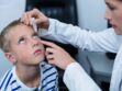 4 conseils pour mettre du collyre dans les yeux d’un enfant