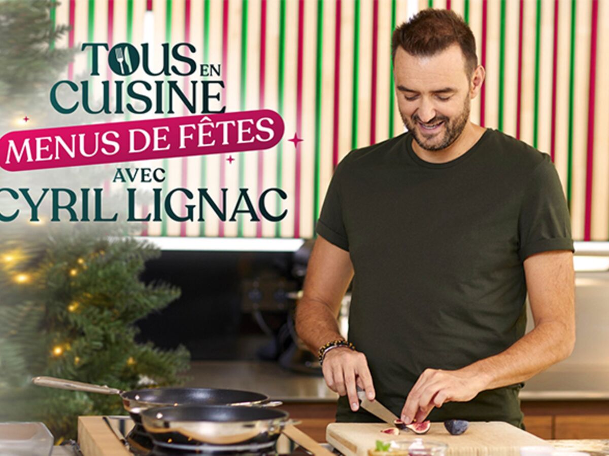 “Tous en cuisine” : les recettes et la liste des ingrédients du mardi 29 décembre de Cyril Lignac