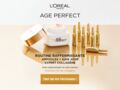 Testez le Soin Jour Raffermissant et la Cure 7 jours Ampoules Raffermissantes de l'Oréal Age Perfect Expert Collagène