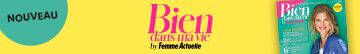 Nouveau magazine Bien dans ma vie by Femme Actuelle !