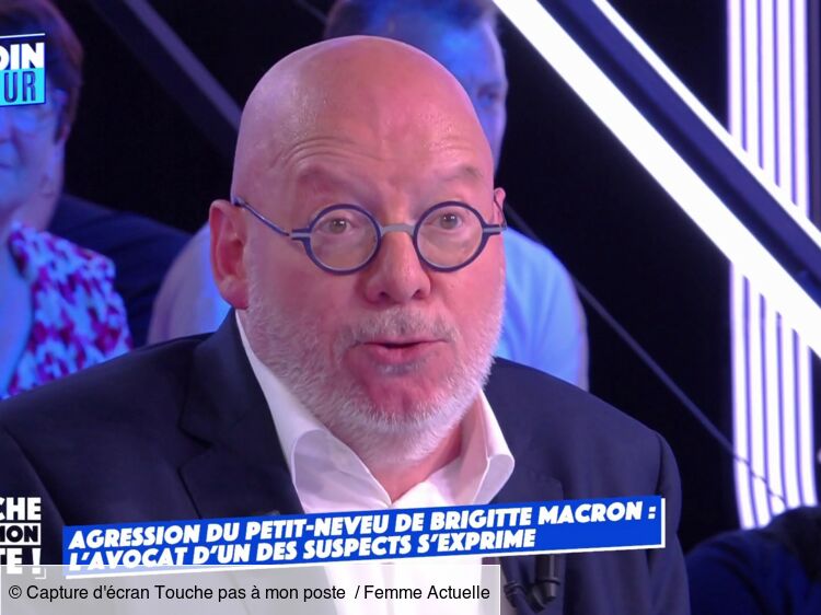 Agression du neveu de Brigitte Macron : l'avocat de l'homme relaxé réagit dans "Touche pas à mon poste"
