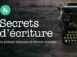 Agnès Ledig se livre dans “Secrets d’écriture”, le podcast de Femme Actuelle (épisode 7)