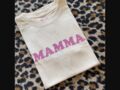 Un tee-shirt "Mamma"