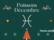Décembre 2023 : horoscope du mois pour le Poissons