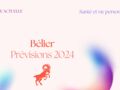 Horoscope santé et vie personnelle du Bélier en 2024