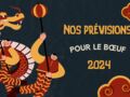 Horoscope chinois 2024 du Bœuf ou Buffle : les prévisions de notre astrologue