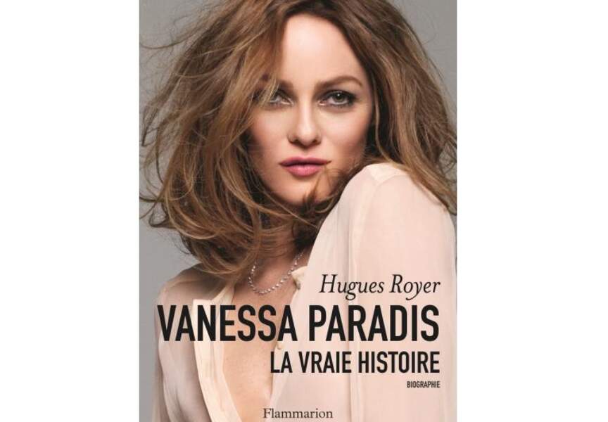 Vanessa Paradis, la vraie histoire