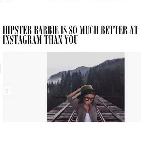 "La Barbie Hipster est vraiment meilleure que vous sur Instagram !"