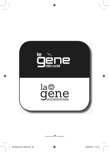 Le gène et la gêne