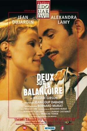...une pièce de théâtre, "Deux sur la balançoire" (2006)...