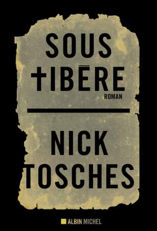 Nick Tosches : Sous Tibère