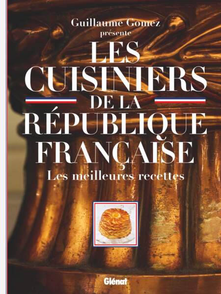 Livre : "Les cuisiniers de la République Française" aux Éditions Glénat
