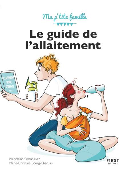 Le livre Le guide l'allaitement (Editions First) de Marjolaine Solaro.