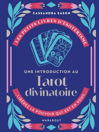 Les petits livres d'ésotérisme : une introduction au tarot divinatoire