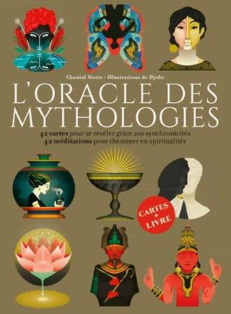 L'oracle des mythologies, de Chantal Motto