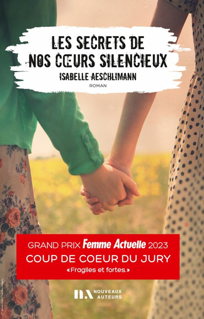 "Les secrets de nos cœurs silencieux" d'Isabelle Aeschlimann, parution le 29 juin 2023, 424 p., 19,95€