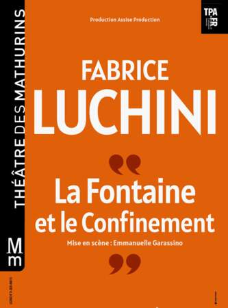 Fabrice Luchini, “La fontaine et le confinement” - Production Assise Production 