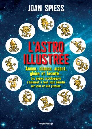 L'astro illustrée de Joan Spiess aux éditions Hugo-Desinge