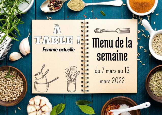 "À table" : notre menu de saison de la semaine du 7 au 13 mars 2022