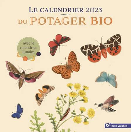 Calendrier du potager bio 2023 - Terre vivante