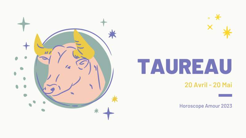 Horoscope amour 2023 du Taureau