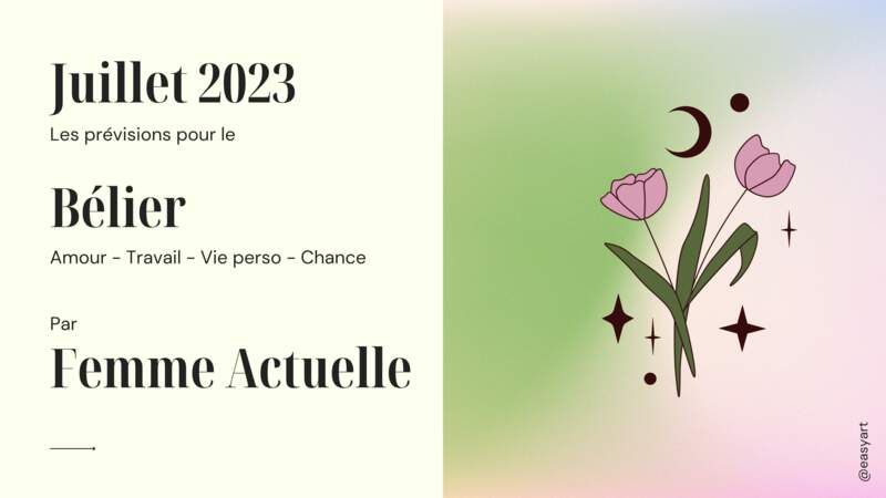 Juillet 2023 : les prévisions de Sophie Hérolt-Petitpas pour le Bélier