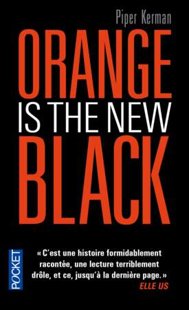 "Orange is the new black"