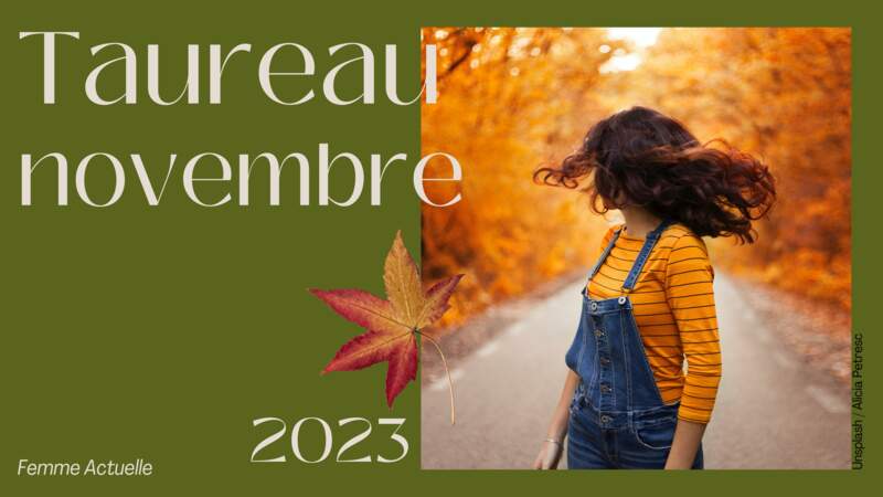 Novembre 2023 : horoscope du mois pour le Taureau 